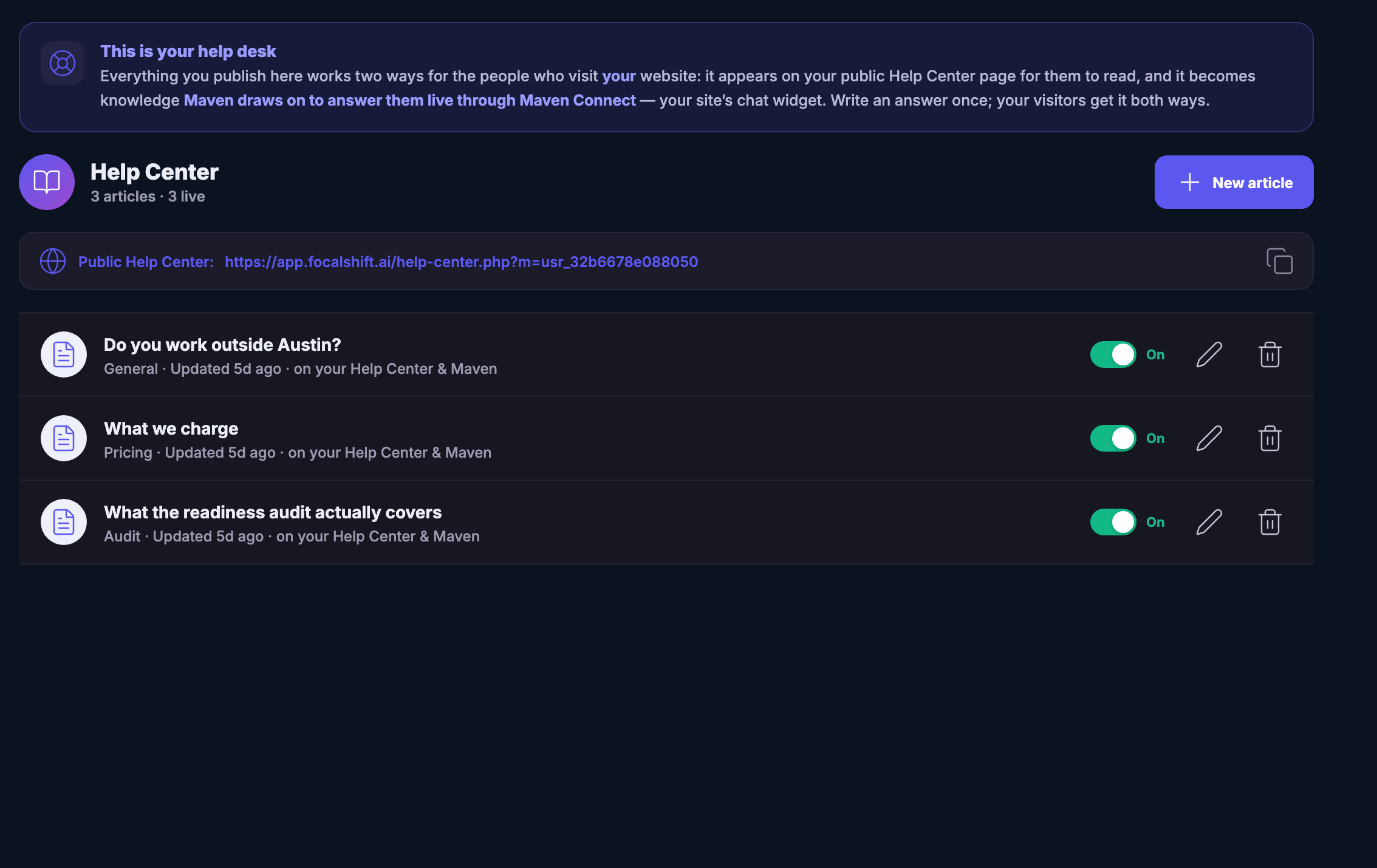 The Help Center: the answers you have published, each with the section it belongs to, when it was last edited, and a note that it is live on both your public help page and to Maven &mdash; with the switch that takes one down, the control that edits it, and above the list the address of the public page itself and a plain explanation that anything written here is read by visitors and drawn on by Maven in your site&rsquo;s chat.