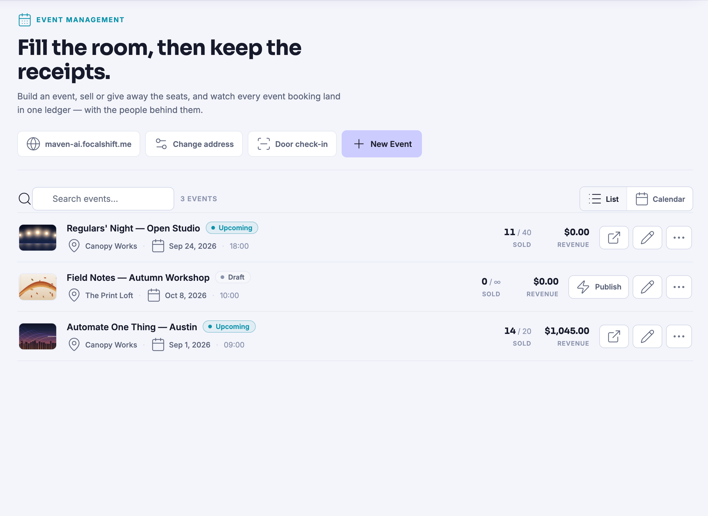 Events: every event you have made, gathered in one list &mdash; each with its own cover picture, the place it happens and the day, the seats claimed against the seats put out, and the takings beside them. A draft sits among the published ones with a publish control of its own, and the same list can be read as a calendar instead.